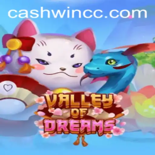 Explore the Enchanting World of ValleyofDreams and Unleash the Power of Cashwin